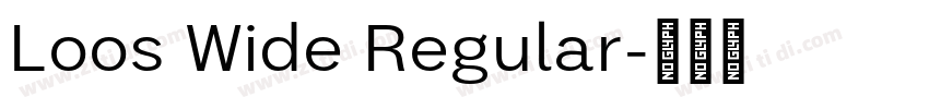 Loos Wide Regular字体转换 Loos Wide Regular字体转换